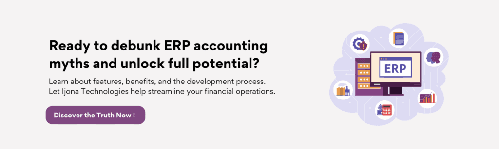 Ready to debunk ERP accounting myths and unlock full potential